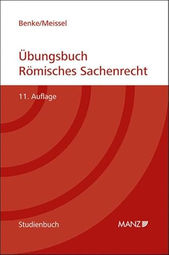 Stock image for bungsbuch Rmisches Sachenrecht (Manz Studienbcher) for sale by medimops