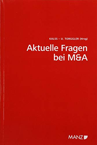 Beispielbild fr Aktuelle Fragen bei M&A 7. Wiener Unternehmensrechtstag (URT - Schriftenreihe Wiener Unternehmensrechtstag) zum Verkauf von Buchpark
