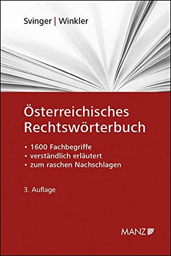 Beispielbild fr sterreichisches Rechtswrterbuch: Mehr als 1.600 Fachbegriffe der sterreichischen Rechtssprache verstndlich erlutert zum Verkauf von medimops