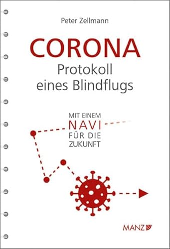 Beispielbild fr Corona: Protokoll eines Blindflugs: Mit einem Navi fr die Zukunft zum Verkauf von medimops