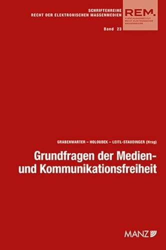 Stock image for Grundfragen der Medien- und Kommunikationsfreiheit (REM - Recht der elektronischen Massenmedien) for sale by medimops