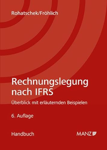 9783214253820: Rohatschek:Rechnungslegung nach IFRS