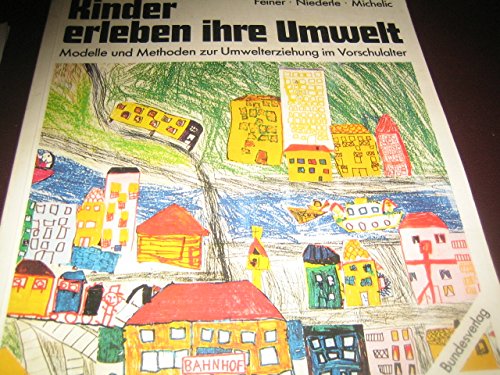 9783215029882: Kinder erleben ihre Umwelt (Livre en allemand)