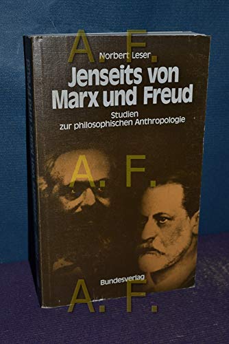 Imagen de archivo de Jenseits von Marx und Freud : Studien zur philosoph. Anthropologie. Norbert Leser a la venta por Buchhandlung Neues Leben