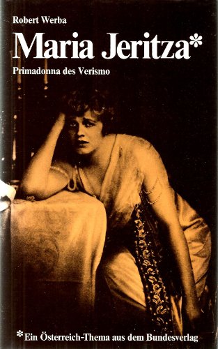 Beispielbild fr Maria Jeritza Primadonna des Verismo zum Verkauf von Antiquariat Smock