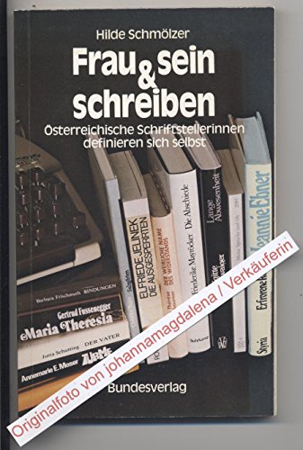 Beispielbild fr Frau sein & schreiben. sterreichische Schriftstellerinnen definieren sich selbst zum Verkauf von medimops