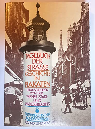 Beispielbild fr Tagebuch der Strae - Wiener Plakate zum Verkauf von Buecherecke Bellearti