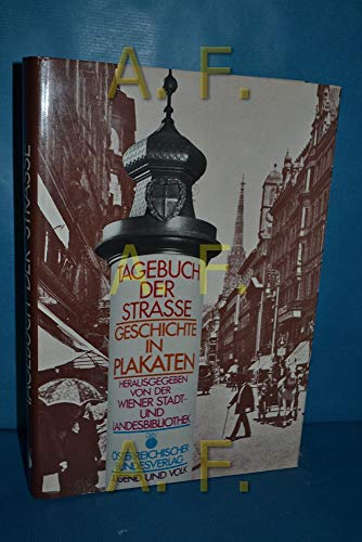 Imagen de archivo de Tagebuch der Strasse, Geschichte in Plakaten a la venta por medimops