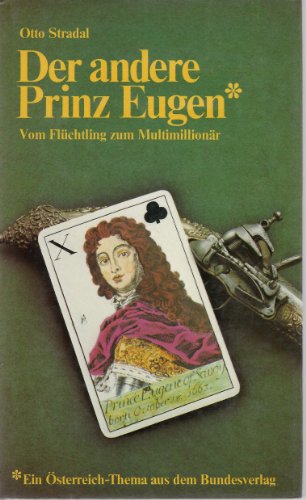 Imagen de archivo de Der andere Prinz Eugen : vom Flchtling zum Multimillionr. a la venta por medimops