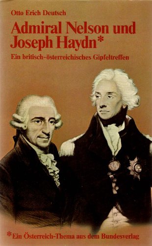 Admiral Nelson und Joseph Haydn. Ein britisch-österreichisches Gipfeltreffen.