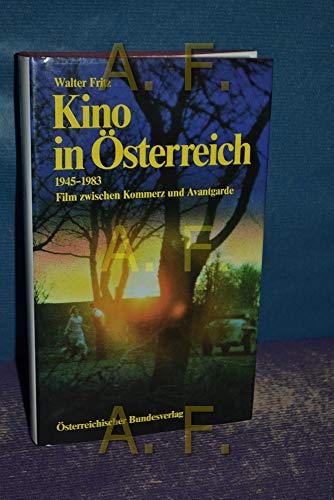 Beispielbild fr Kino in sterreich 1945-1983. Film zwischen Kommerz und Avantgarde zum Verkauf von medimops