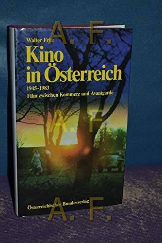 9783215049927: Kino in Österreich, 1945-1983: Film zwischen Kommerz und Avantgarde (German Edition)