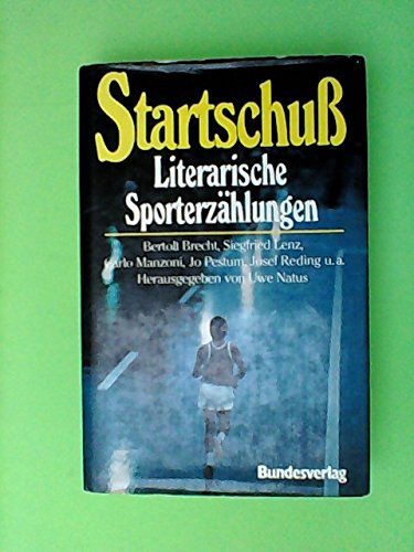 Stock image for Startschu - Literarische Sporterzhlungen for sale by DI Barbara Oswald