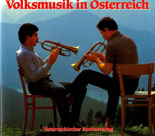 Beispielbild fr Volksmusik in sterreich. Hrsg. im Auftrag des sterreichischen Volksliedwerkes. zum Verkauf von Musikantiquariat Bernd Katzbichler