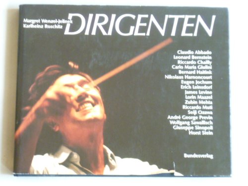 Beispielbild fr Dirigenten - Claudio Abbado, Leonard Bernstein, Riccardo Chailly, Carlo Maria Giulini, Bernard Haitink. zum Verkauf von Antiqua U. Braun