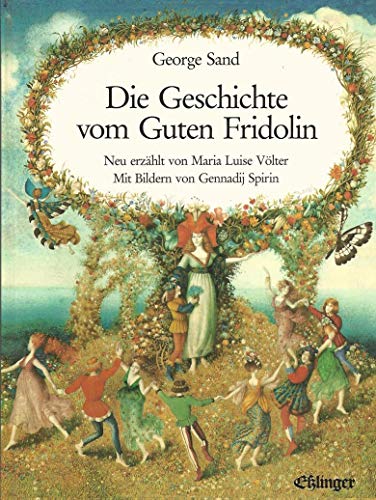 Die Geschichte vom guten Fridolin.