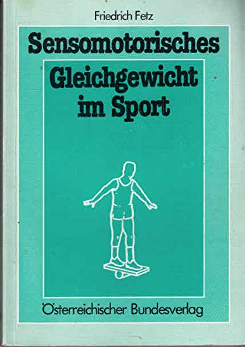Stock image for Sensomotorisches Gleichgewicht im Sport for sale by medimops