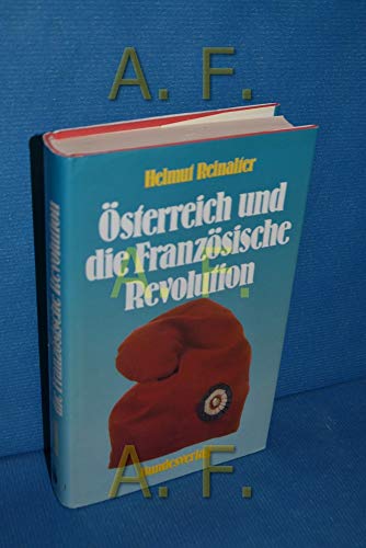 Beispielbild fr sterreich und die Franzsische Revolution zum Verkauf von medimops