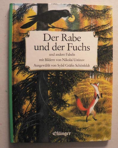 Stock image for Der Rabe und der Fuchs und andere Fabeln for sale by Elke Noce