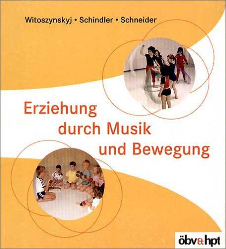 Stock image for Erziehung durch Musik und Bewegung for sale by Victoria Bookshop