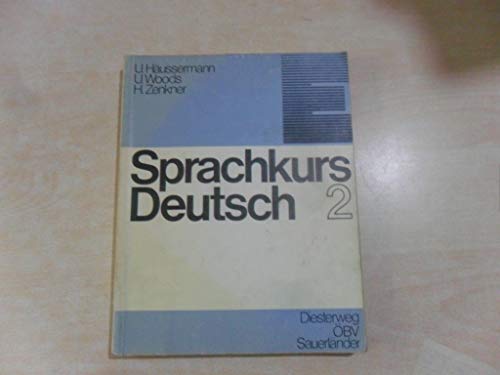 Sprachkurs Deutsch Neufassung - Level 2: Lehrerheft 2 (9783215074561) by Haussermann; Dietrich; Gunther; Kaminski; Woods; Zenkner