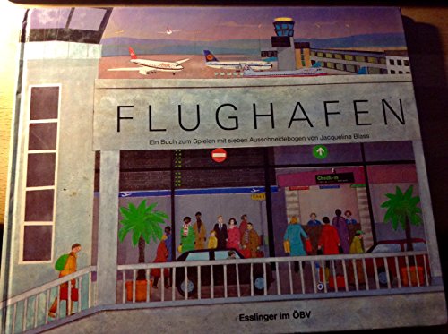Flughafen - Ein Buch zum Spielen mit sieben Ausschneidebogen