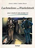 Imagen de archivo de Lachmelone und Wackelstock. das Chaplin-Bilderbuch; Esslinger im BV a la venta por Antiquariat Knacke