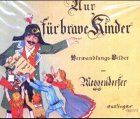 Stock image for Nur fr brave Kinder. Verwandlungsbilder. Mini-Ausgabe for sale by medimops