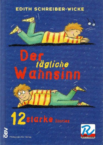Stock image for Der tgliche Wahnsinn: 12 starke Stories for sale by medimops