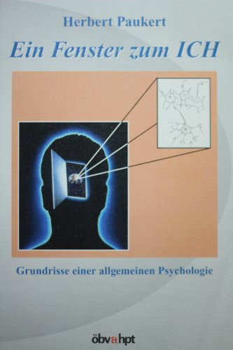 9783215129377: Ein Fenster zum Ich: Grundrisse einer allgemeinen Psychologie - Paukert, Herbert