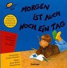 Stock image for Morgen ist auch noch ein Tag for sale by Elke Noce