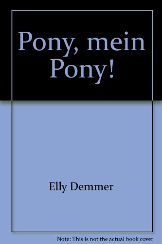 Pony, mein Pony!