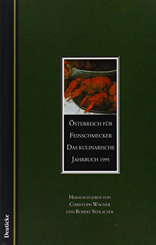 9783216301062: sterreich fr Feinschmecker: Das kulinarische Jahrbuch 1995 - Sedlaczek, Robert