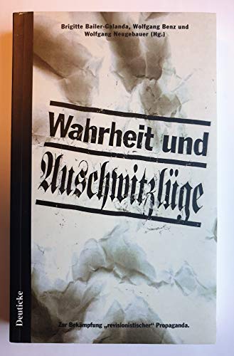 Beispielbild fr Wahrheit und "Auschwitzlge" zur Bekmpfung "Revisionistischer" Propaganda zum Verkauf von Blattner