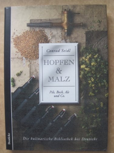 Beispielbild fr Hopfen & Malz. Pils, Bock, Ale und Co. zum Verkauf von Antiquariat am St. Vith