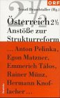 Österreich 2 1/2 : Anstöße zur Strukturreform