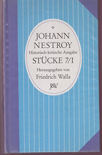 Stock image for Smtliche Werke: Band 7/I: Stcke Walla, Friedrich and Nestroy, Johann for sale by online-buch-de