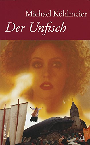 9783216303110: Der Unfisch: Die Erzhlung zum Film von Robert Dornhelm