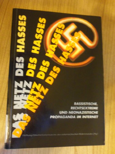 Stock image for Das Netz des Hasses: Rassistische, rechtsextreme und neonazistische Propaganda im Internet. for sale by Henry Hollander, Bookseller