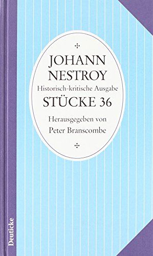 Stock image for Smtliche Werke: Band 36: Stcke Branscombe, Peter and Nestroy, Johann for sale by online-buch-de