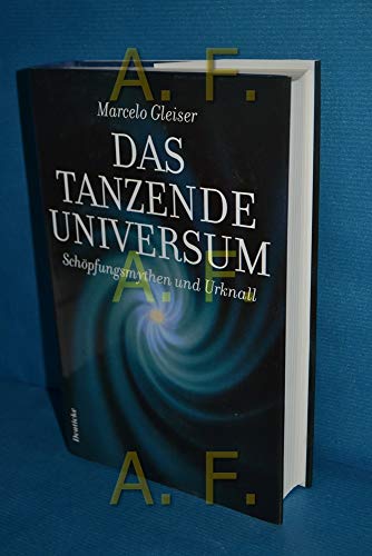 Beispielbild fr Das tanzende Universum. Schpfungsmythen und Urknall zum Verkauf von medimops