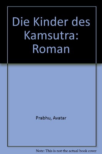 9783216304070: Die Kinder des Kamsutra: Roman