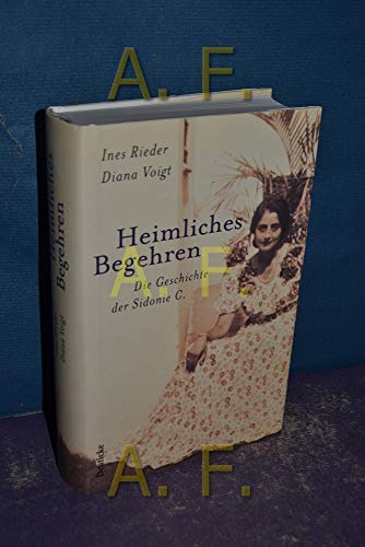 9783216305404: Heimliches Begehren: Die Geschichte der Sidonie C.