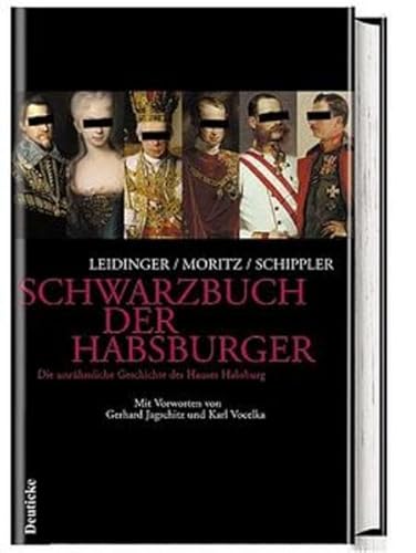 Imagen de archivo de Das Schwarzbuch der Habsburger. Die unrhmliche Geschichte eines Herrschergeschlechtes. a la venta por ANTIQUARIAT BCHERBERG Martin Walkner