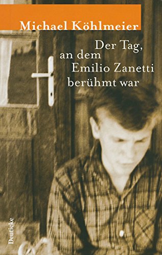 9783216306289: Der Tag, an dem Emilio Zanetti berhmt war