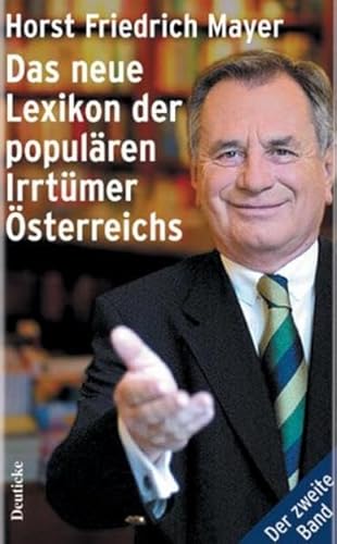 Beispielbild fr Das neue Lexikon der populren Irrtmer sterreichs: Weitere Missverstndnisse, Vorurteile und Denkfehler zum Verkauf von Goodbooks-Wien