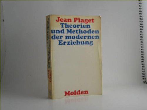 9783217003101: Theorien und Methoden der modernen Erziehung