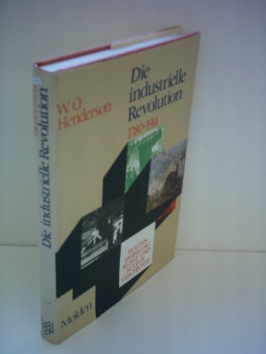 Beispielbild fr Die industrielle Revolution. Europa 1780-1914 zum Verkauf von medimops