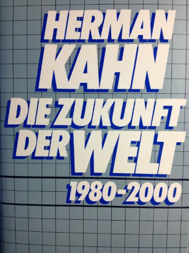 Beispielbild fr Die Zukunft der Welt : (1980 - 2000) zum Verkauf von Bernhard Kiewel Rare Books