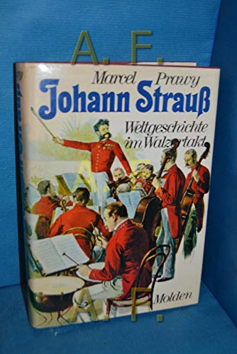 Imagen de archivo de Johann Strau. Weltgeschichte im Walzertakt a la venta por medimops